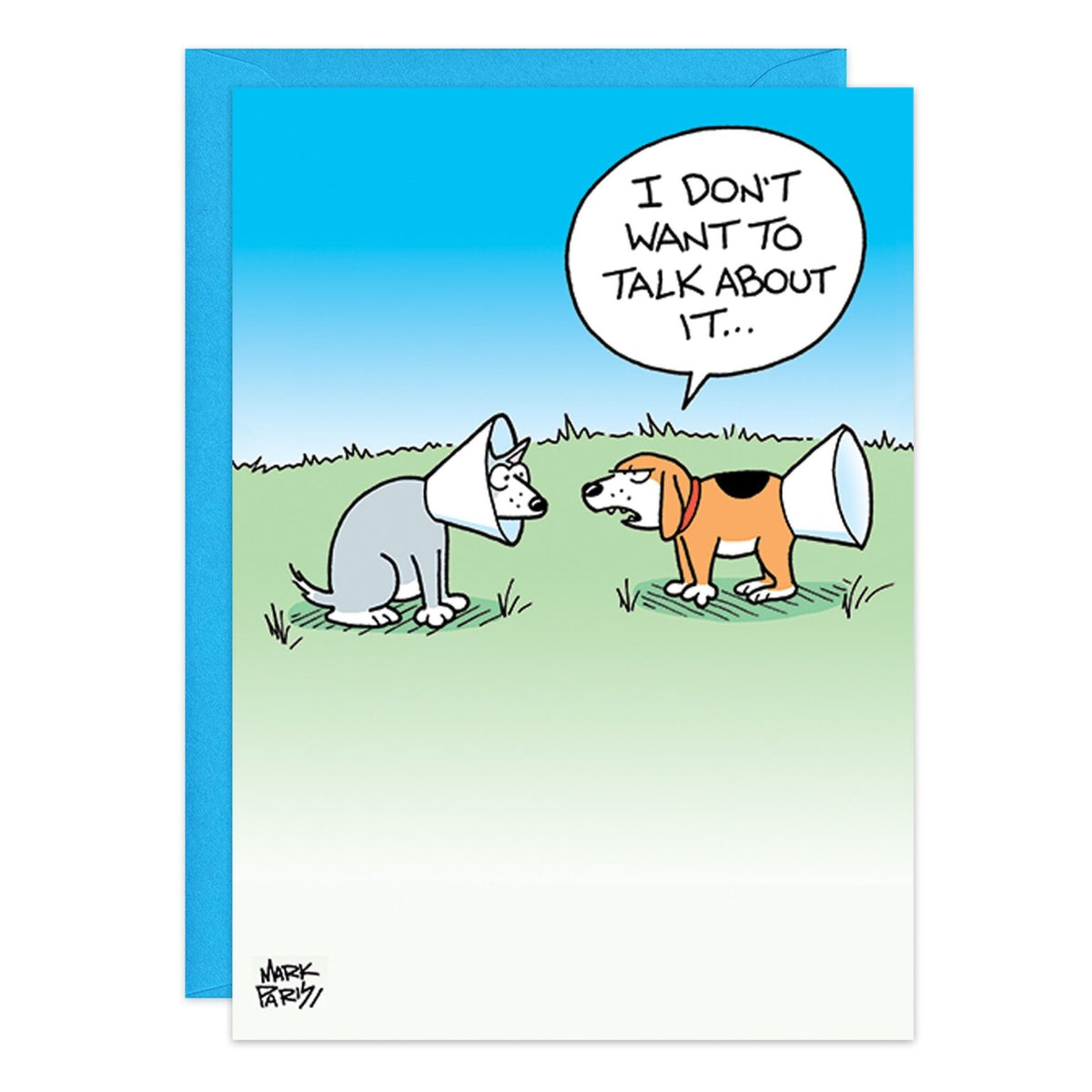 I Don’t Want to Talk…Greeting Card